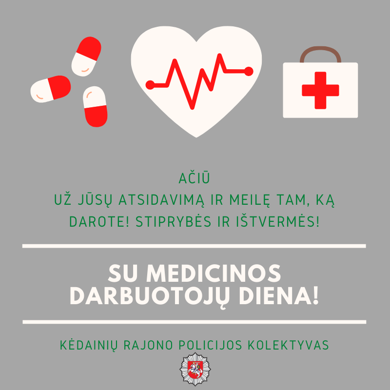Kėdainių rajono policijos kolektyvas sveikina medicinos darbuotojus!