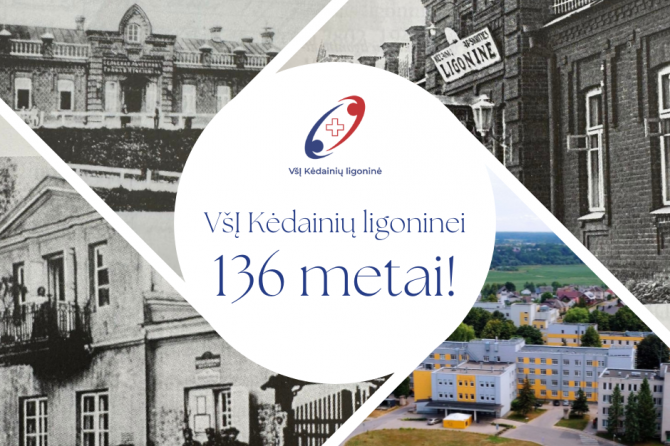 VšĮ Kėdainių ligoninė švenčia 136 gimtadienį!