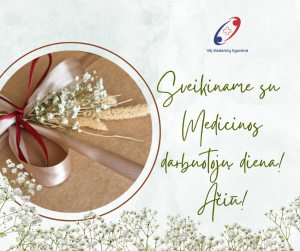 Sveikiname su Medicinos darbuotojų diena!