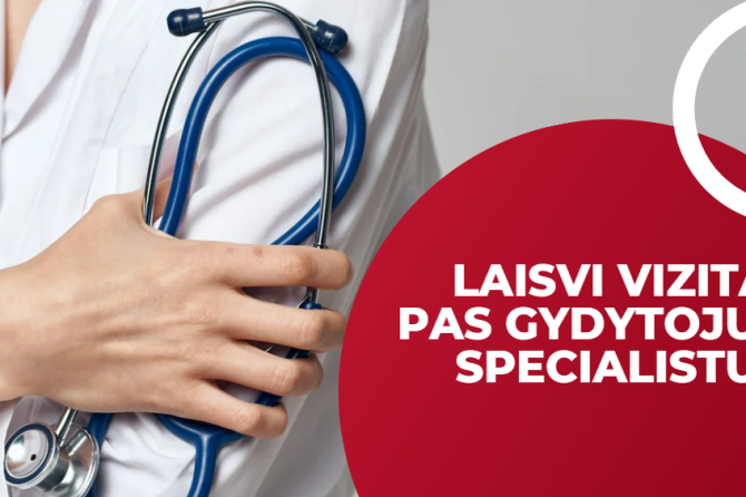 Laisvi vizitų laikai pas gydytojus specialistus