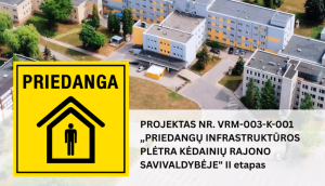 Įgyvendinamas projektas „Priedangų infrastruktūros plėtra Kėdainių rajono savivaldybėje”