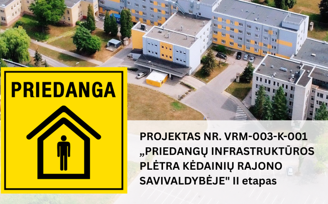 Įgyvendinamas projektas „Priedangų infrastruktūros plėtra Kėdainių rajono savivaldybėje”